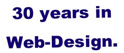 30 years in  Web-Design.